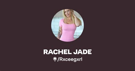 rxceegxrl onlyfans leaked|Rachel Jade 